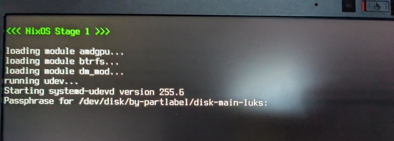Photo of luks passphrase prompt on my NixOS Framework 16